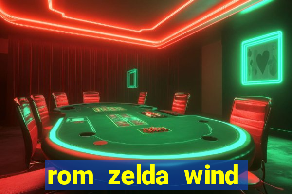 rom zelda wind waker pt br